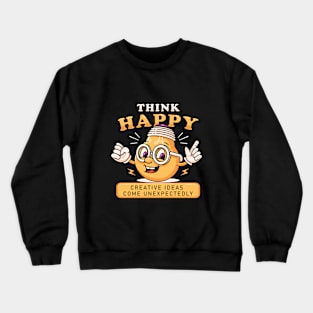 Think Happy, cartoon light mascot Crewneck Sweatshirt